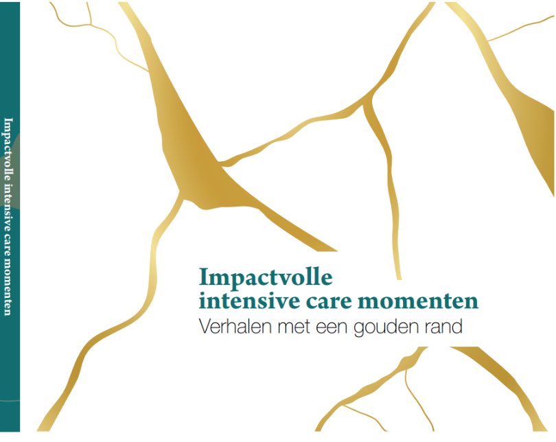 Impactvolle intensive care momenten, Verhalen met een gouden rand