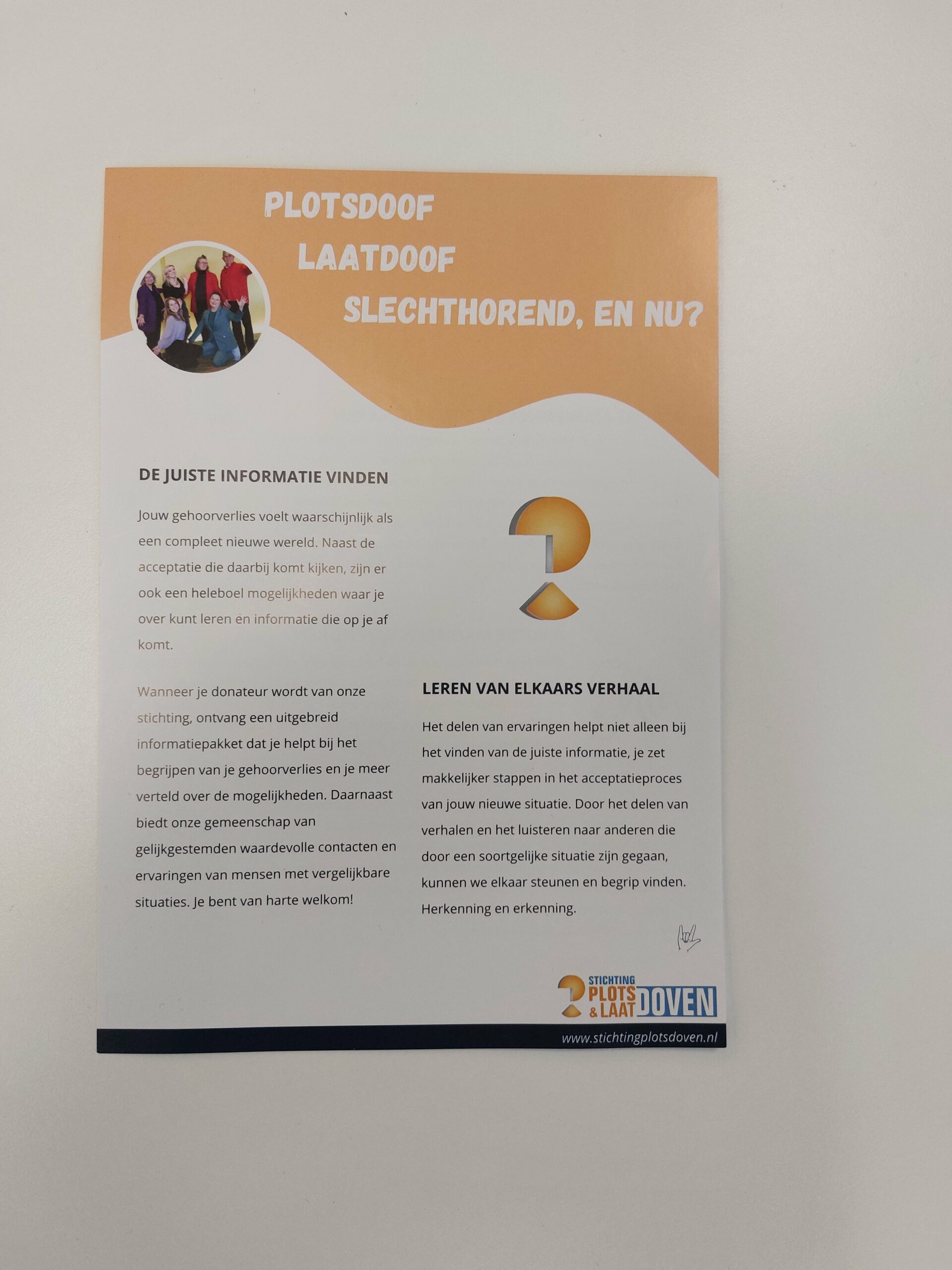 Plotsdoof Laatdoof Slechthorend, en nu?